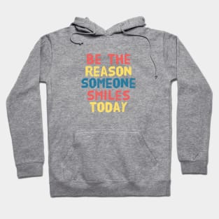 Be The Reason Hoodie